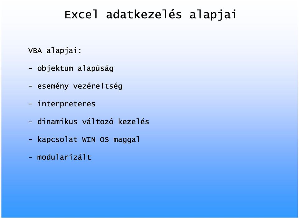 reltség - interpreteres - dinamikus változ