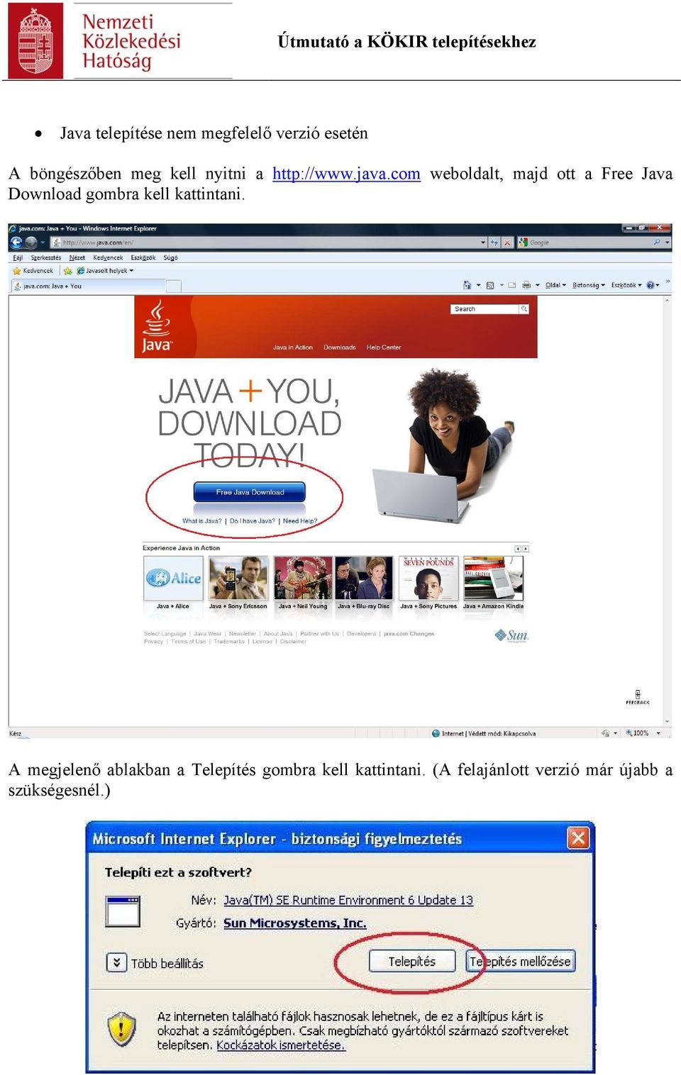 com weboldalt, majd ott a Free Java Download gombra kell