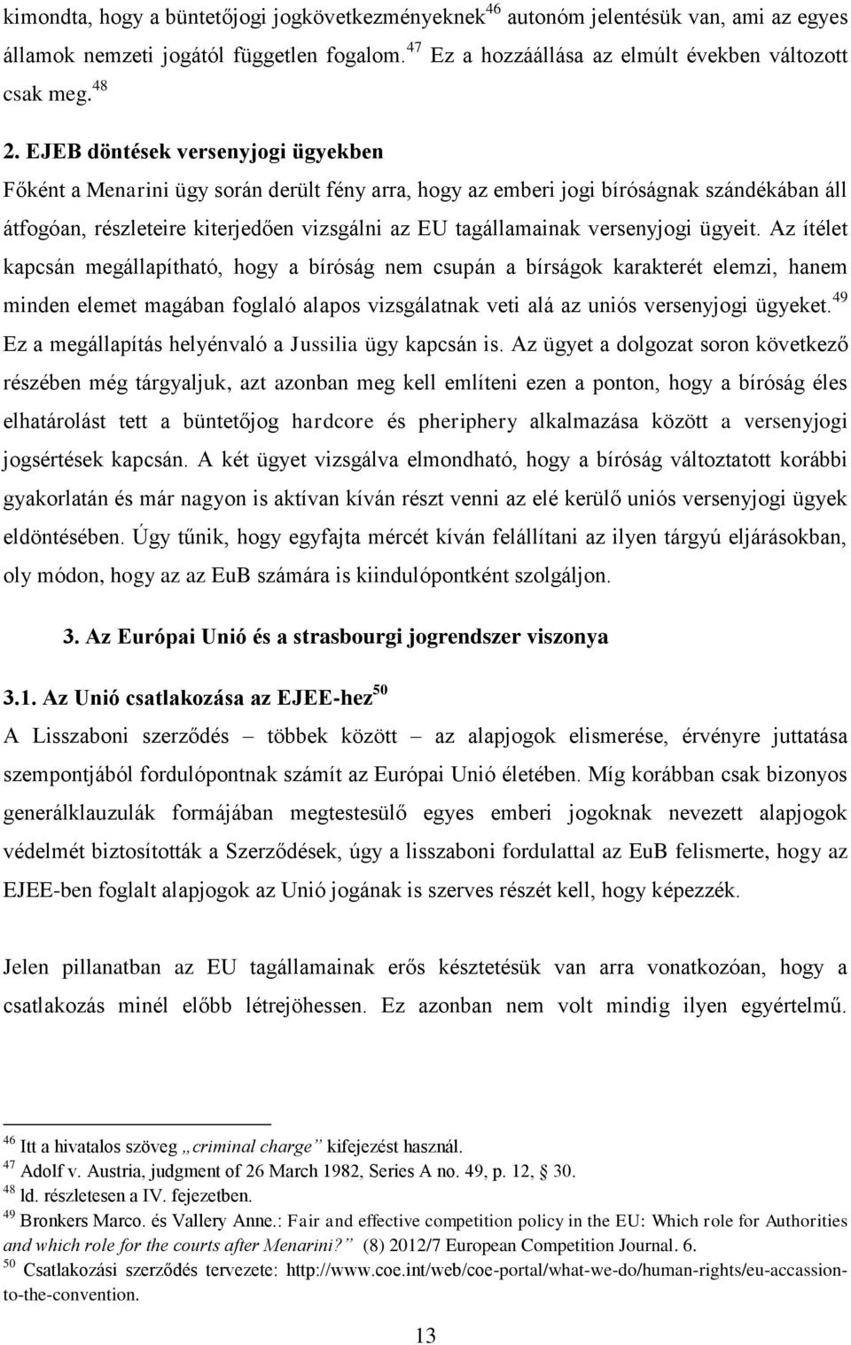versenyjogi ügyeit.