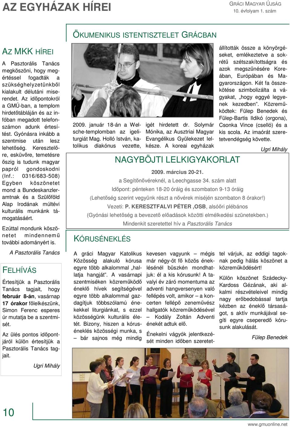 Keresztelőre, esküvőre, temetésre őszig is tudunk magyar papról gondoskodni (Inf.