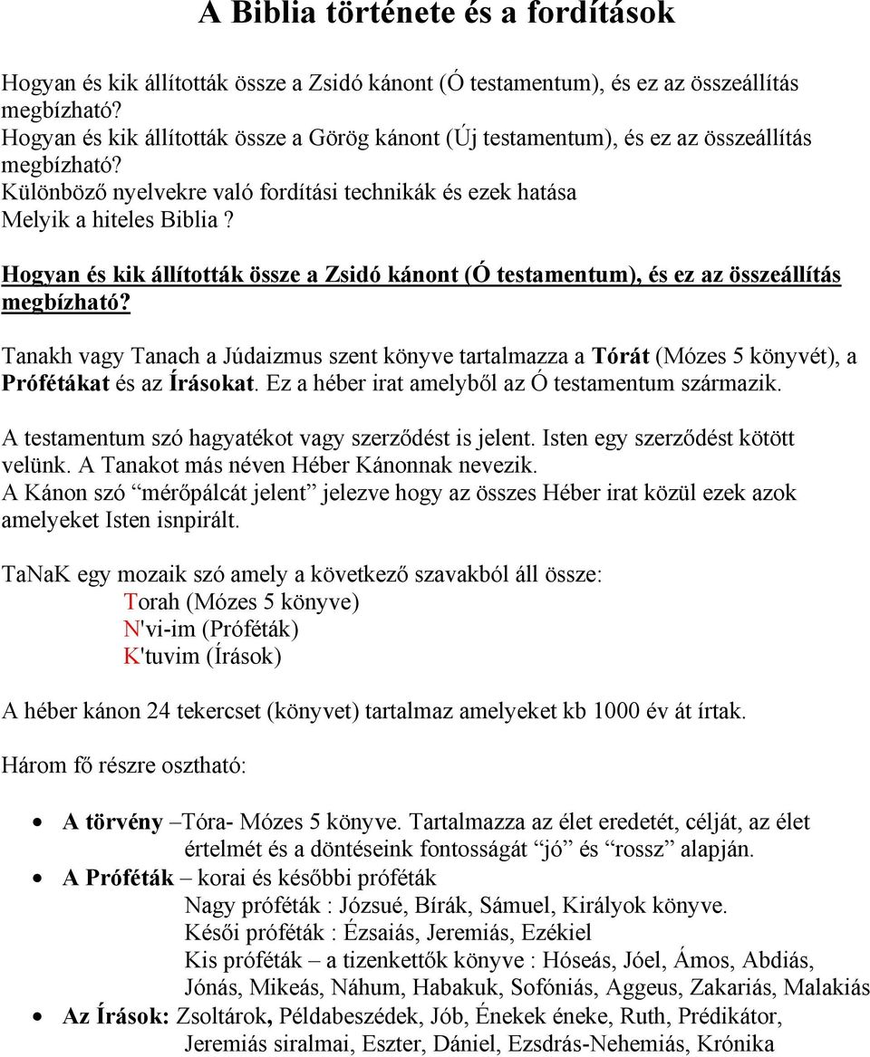 Hogyan és kik állították össze a Zsidó kánont (Ó testamentum), és ez az összeállítás megbízható?
