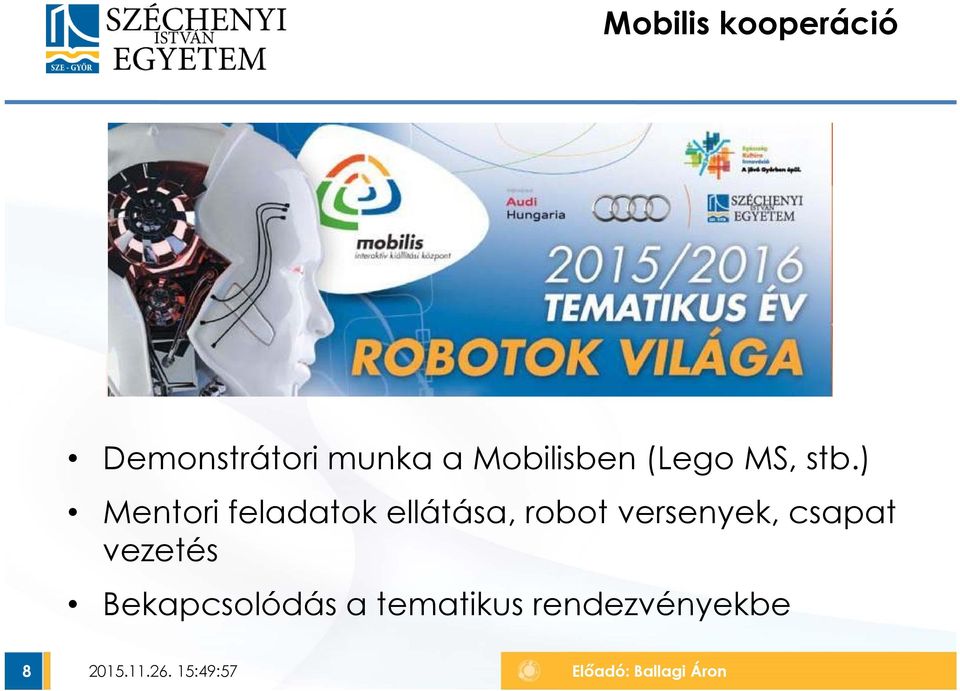 ) Mentori feladatok ellátása, robot