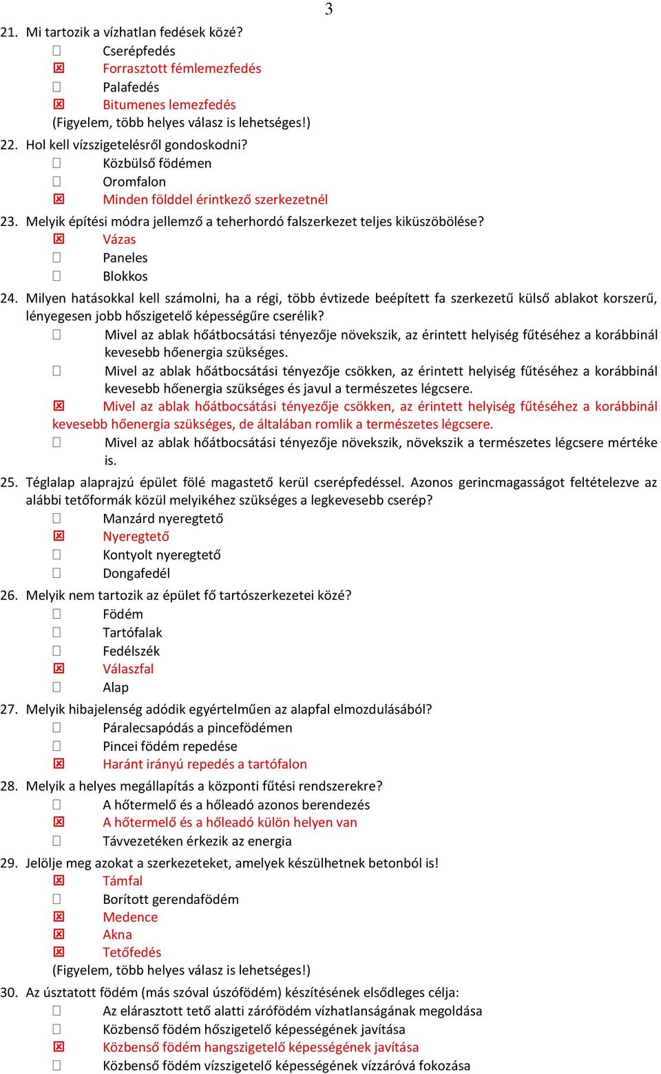 Milyen hatásokkal kell számolni, ha a régi, több évtizede beépített fa szerkezetű külső ablakot korszerű, lényegesen jobb hőszigetelő képességűre cserélik?