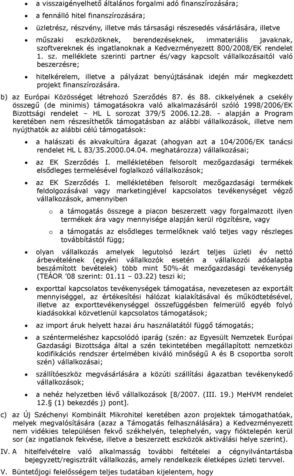 ftvereknek és ingatlanoknak a Kedvezményezett 800/2008/EK rendelet 1. sz.