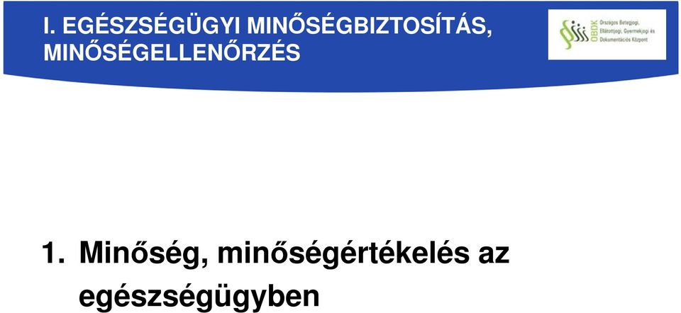 MINŐSÉGELLENŐRZÉS 1.