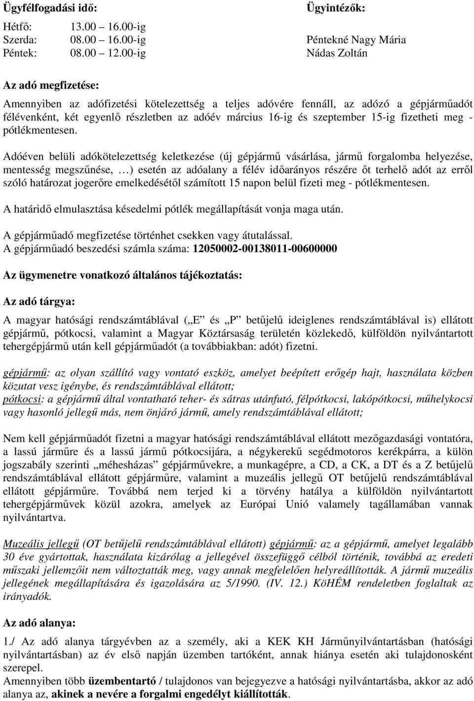 szeptember 15-ig fizetheti meg - pótlékmentesen.