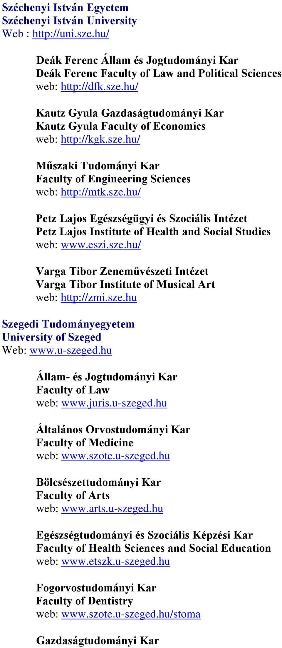 Magyarország felsőoktatási intézményei és karai. Hungarian Higher Education  Institutions and their Faculties - PDF Ingyenes letöltés
