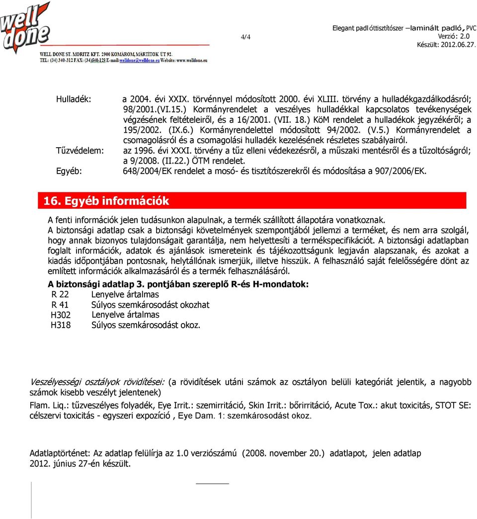 (V.5.) Kormányrendelet a csomagolásról és a csomagolási hulladék kezelésének részletes szabályairól. az 1996. évi XXXI.