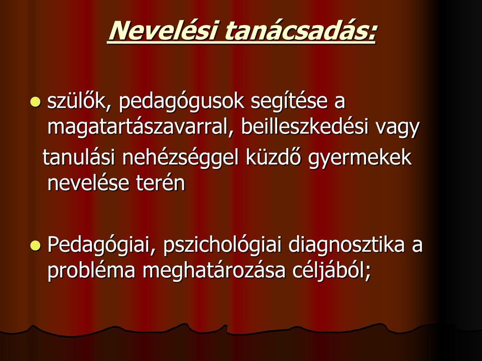 nehézséggel küzdő gyermekek nevelése terén Pedagógiai,