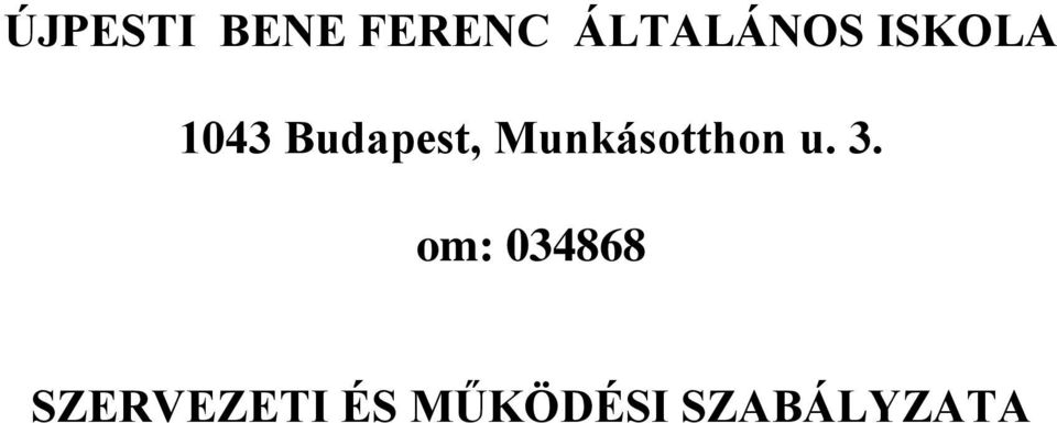 Budapest, Munkásotthon u. 3.