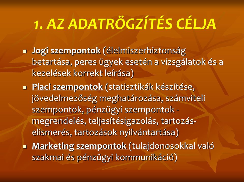 meghatározása, számviteli szempontok, pénzügyi szempontok - megrendelés, teljesítésigazolás,