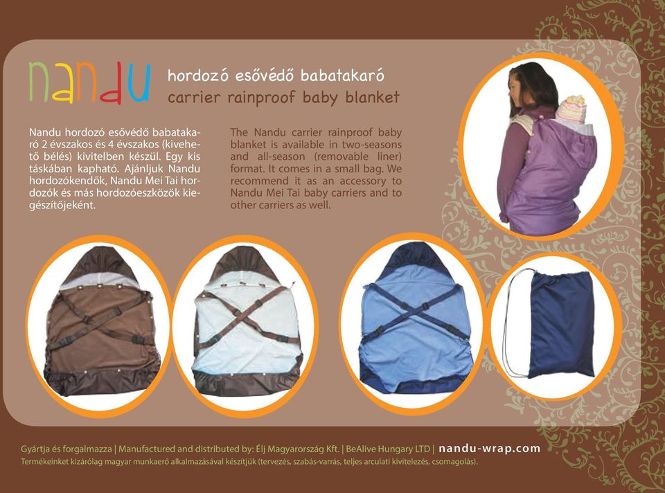 The Nandu carrier rainproof baby blanket is available in two-seasons and all-season (removable liner) format. It comes in a small bag.