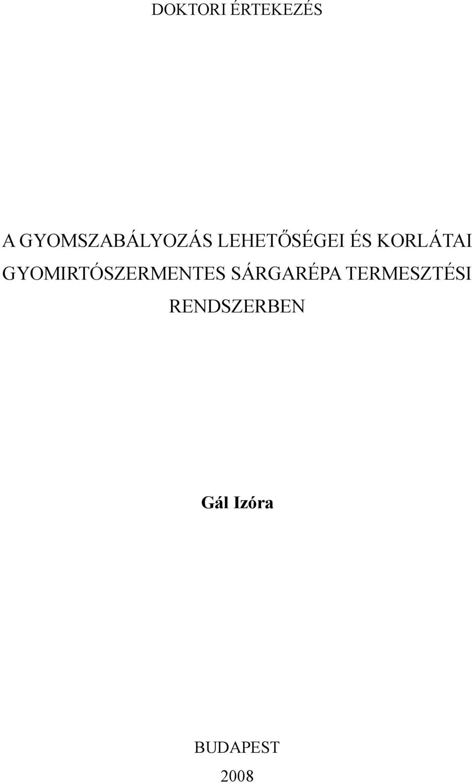 KORLÁTAI GYOMIRTÓSZERMENTES