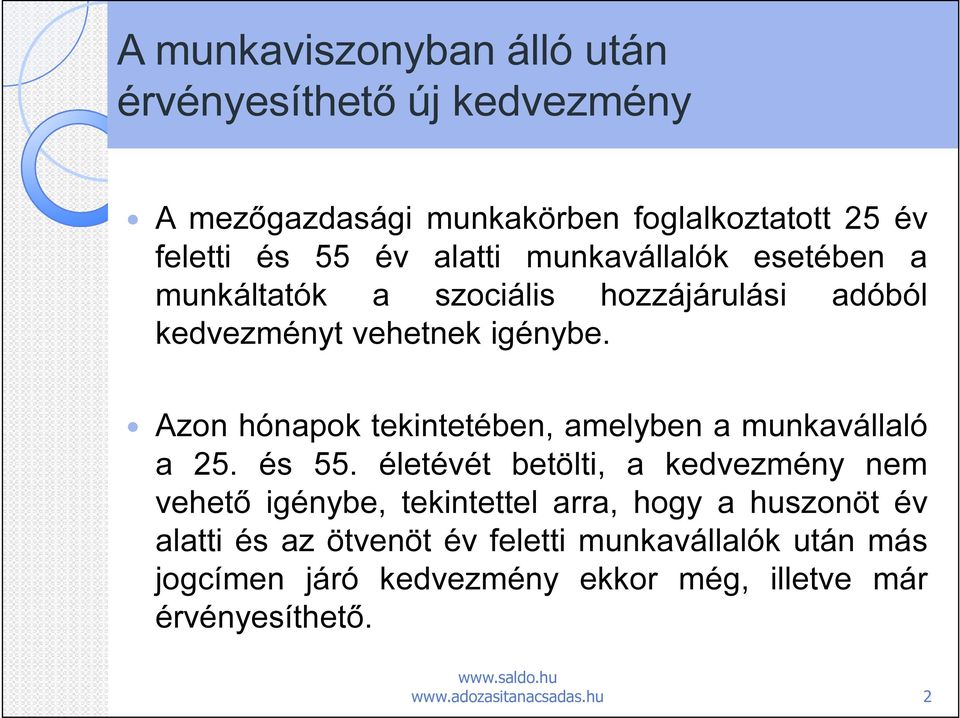 Azon hónapok tekintetében, amelyben a munkavállaló a 25. és 55.