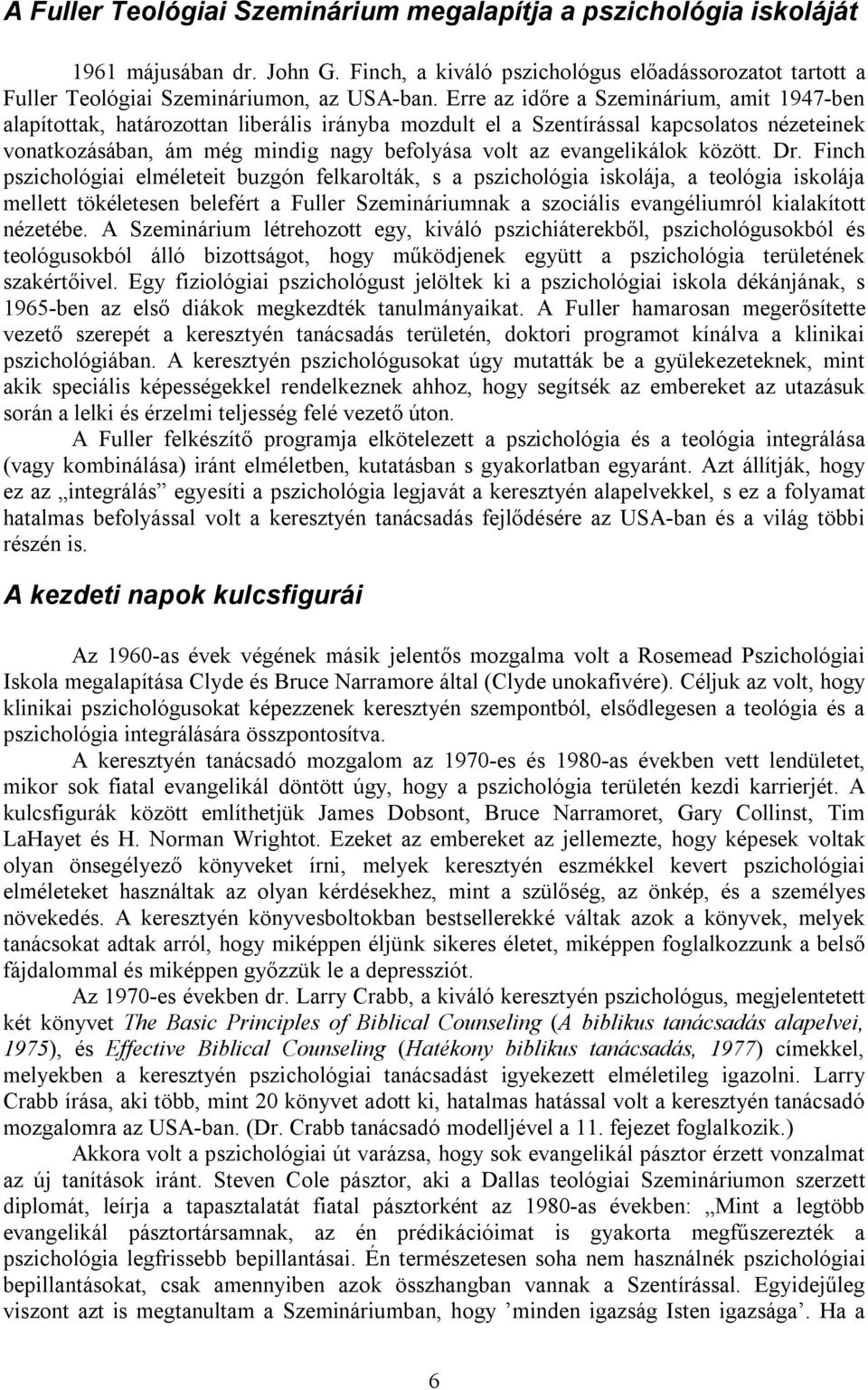 evangelikálok között. Dr.
