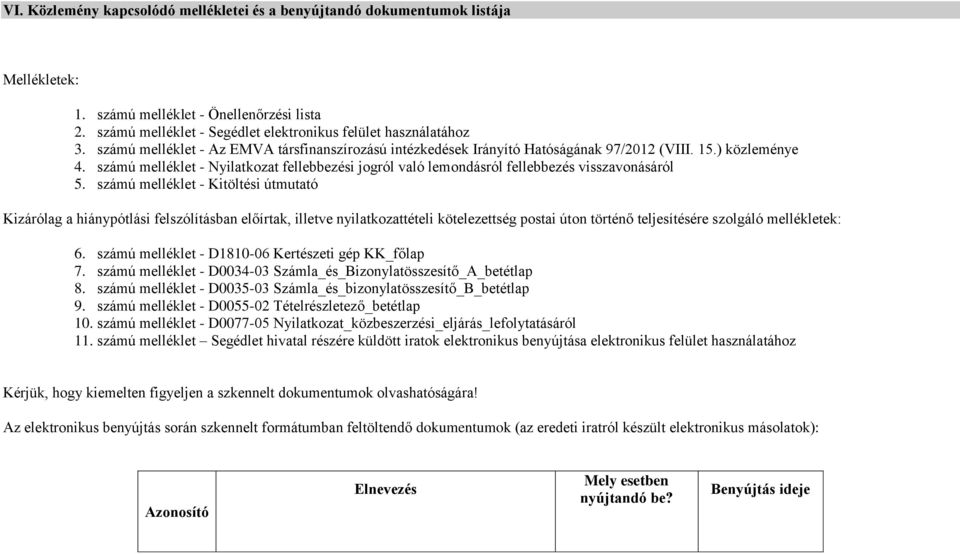 számú melléklet - Nyilatkozat fellebbezési jogról való lemondásról fellebbezés visszavonásáról 5.