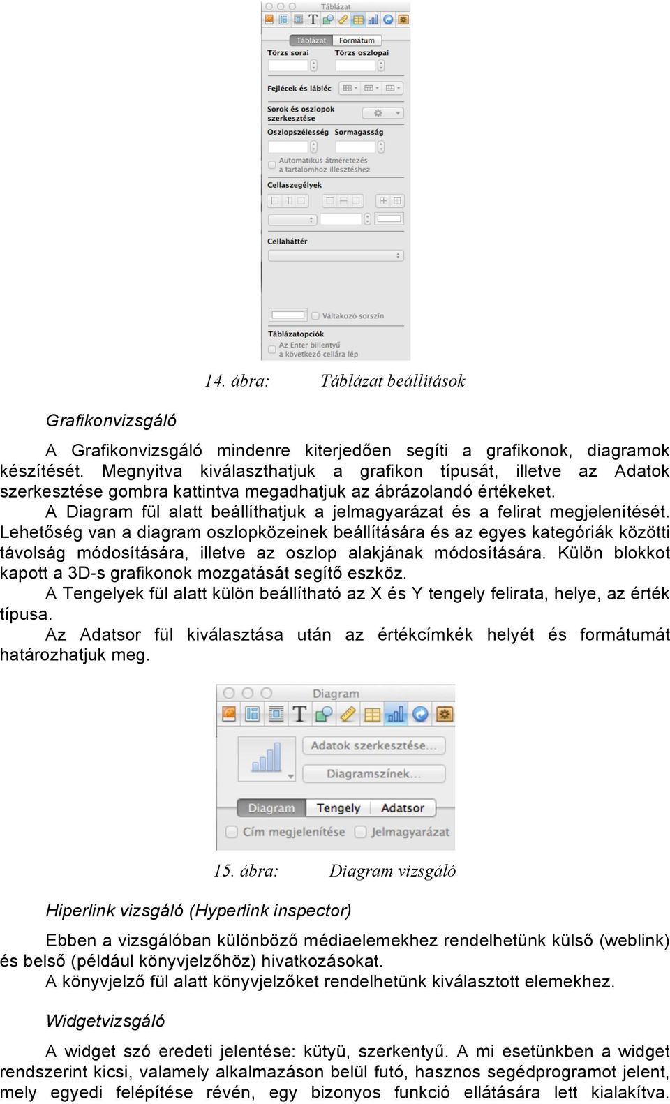 A Diagram fül alatt beállíthatjuk a jelmagyarázat és a felirat megjelenítését.