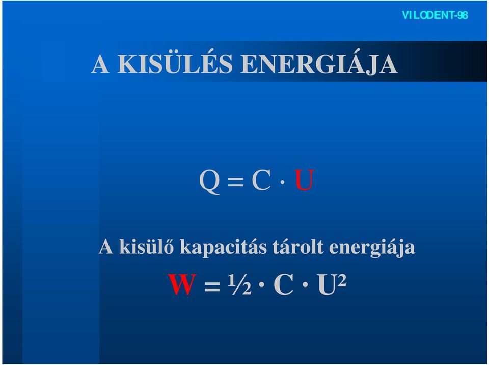 A kisülő kapacitás