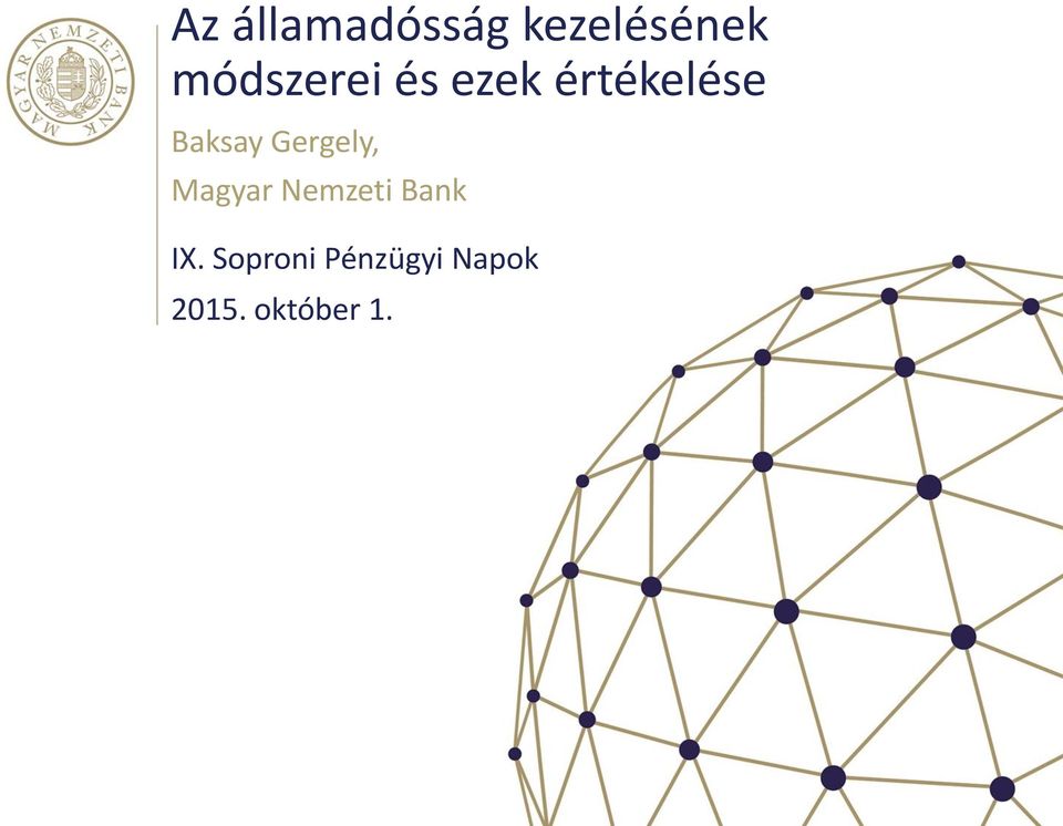 Baksay Gergely, Magyar Nemzeti