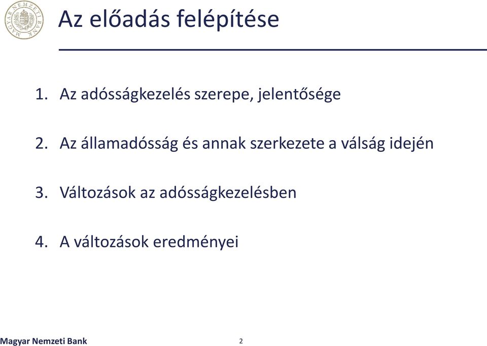 Az államadósság és annak szerkezete a válság