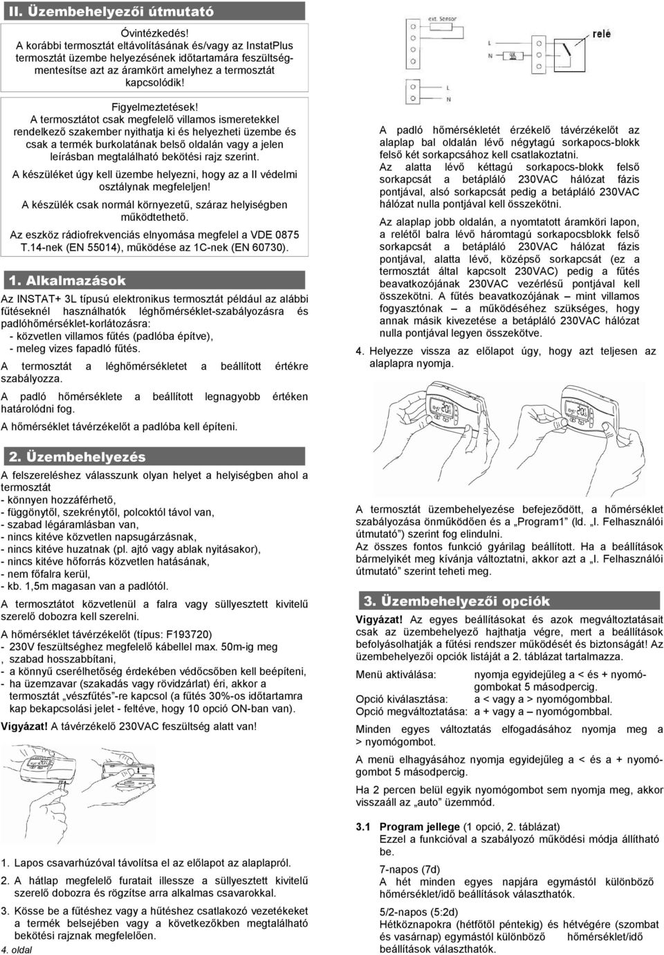 KEZELÉSI LEÍRÁS. HELYISÉG-HŐMÉRSÉKLET SZABÁLYOZÓ Típus: INSTAT + 3L. 4.  Tartós eltérés a programtól ( kézi ) - PDF Free Download