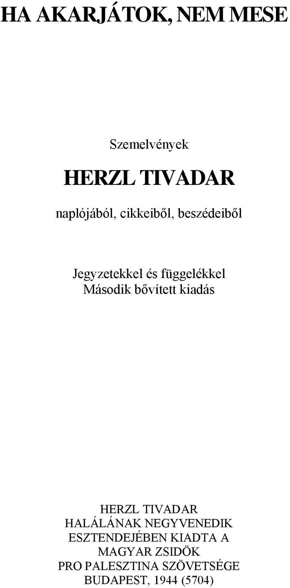 bővített kiadás HERZL TIVADAR HALÁLÁNAK NEGYVENEDIK