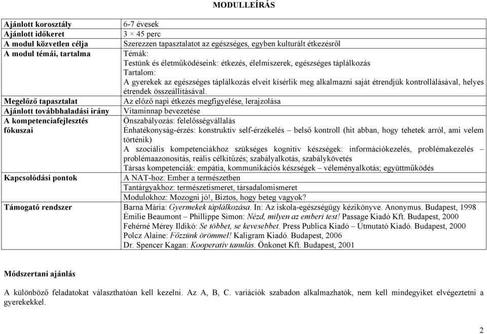 étrendek összeállításával.