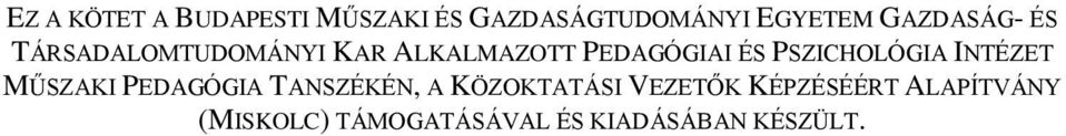 PSZICHOLÓGIA INTÉZET MŰSZAKI PEDAGÓGIA TANSZÉKÉN, A KÖZOKTATÁSI