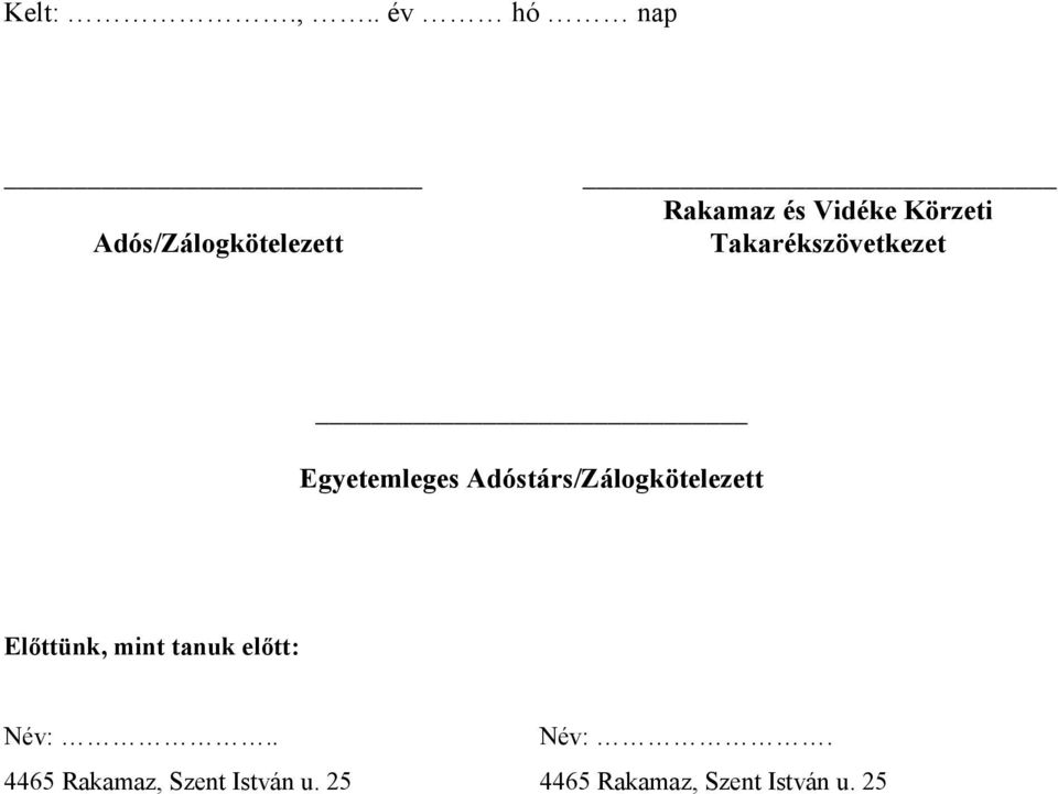 Körzeti Takarékszövetkezet Egyetemleges