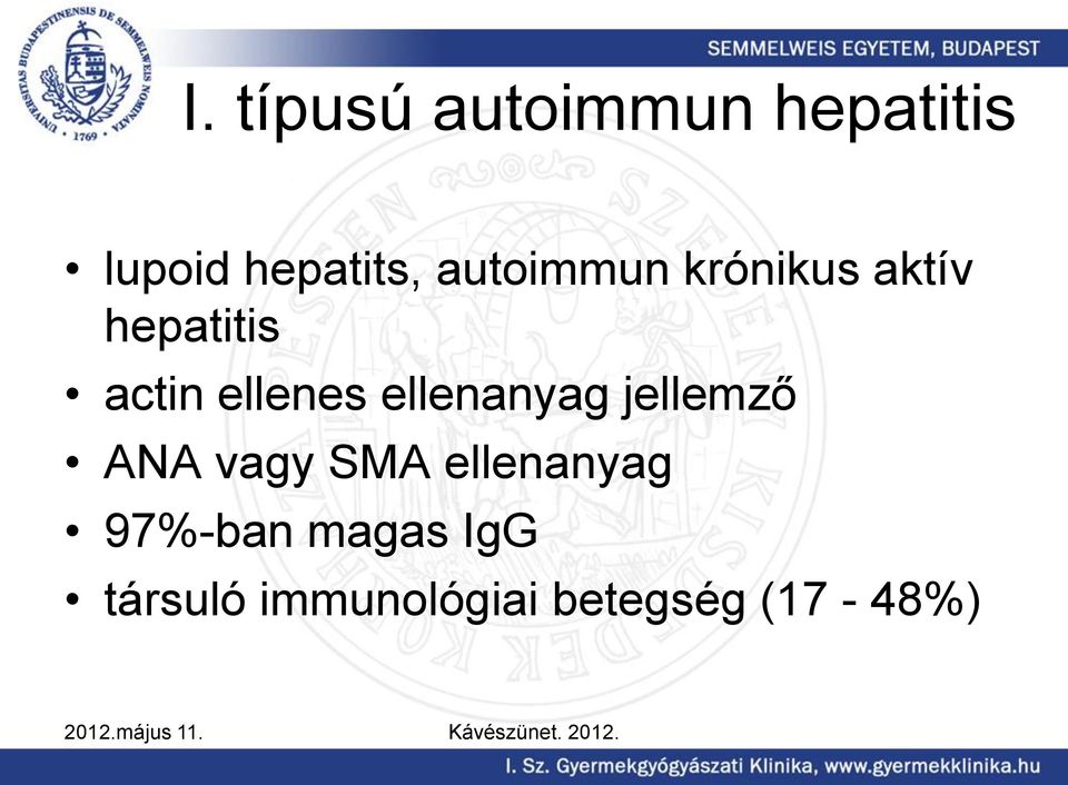 ellenanyag jellemző ANA vagy SMA ellenanyag