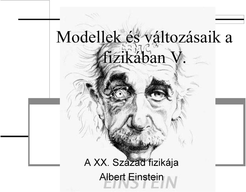 fizikában V. A XX.