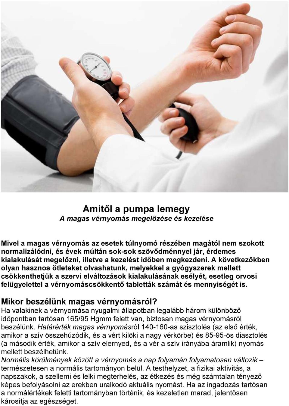 a magas vérnyomás fizikai aktivitással történő kezelése a magas vérnyomás szó szerinti kezelése