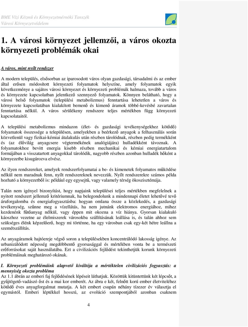 jelentkezı szennyezı folyamatok.