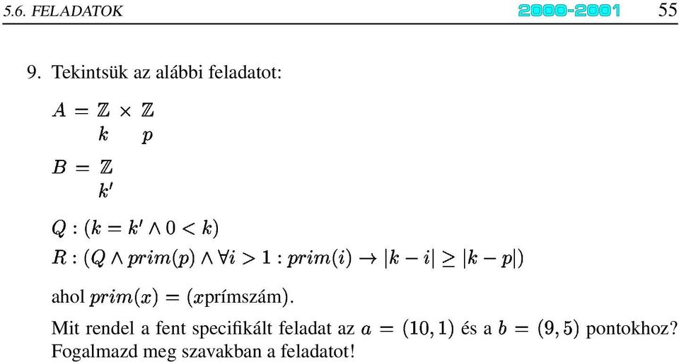 Mit rendel a fent specifikált feladat az %!