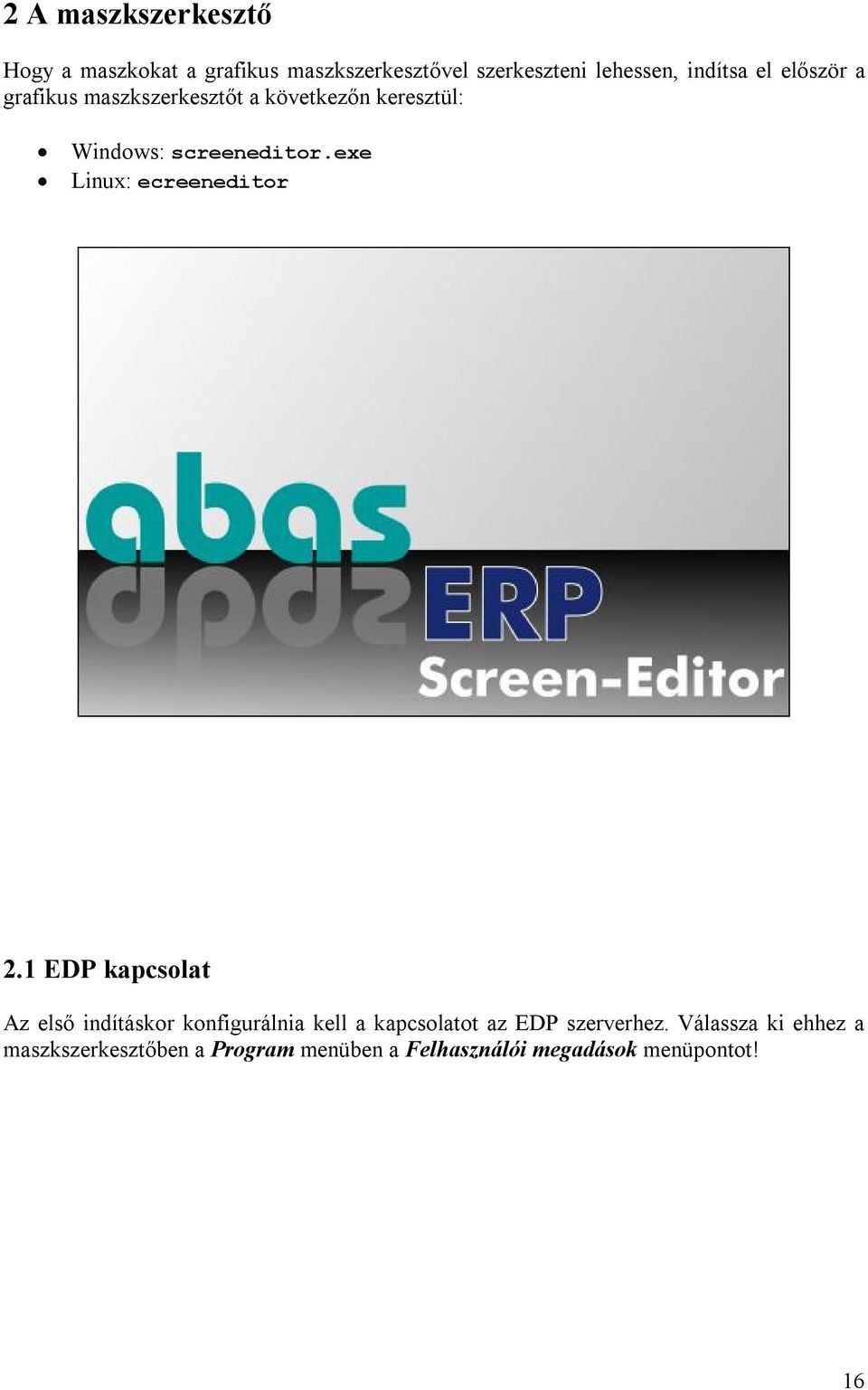 exe Linux: ecreeneditor 2.