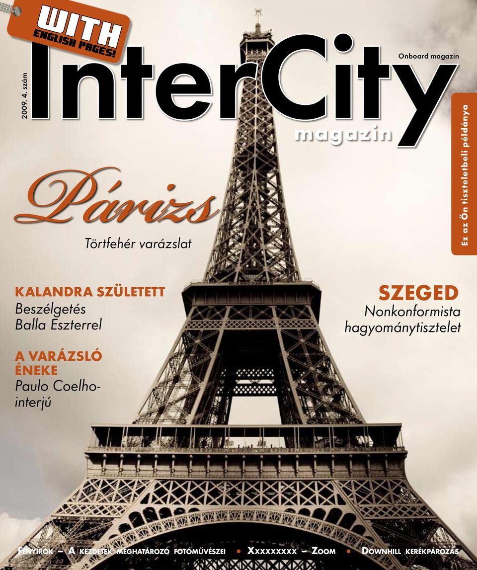InterCity Párizs. magazin. Szeged. Nonkonformista hagyománytisztelet. Paulo  Coelhointerjú. Törtfehér varázslat - PDF Free Download