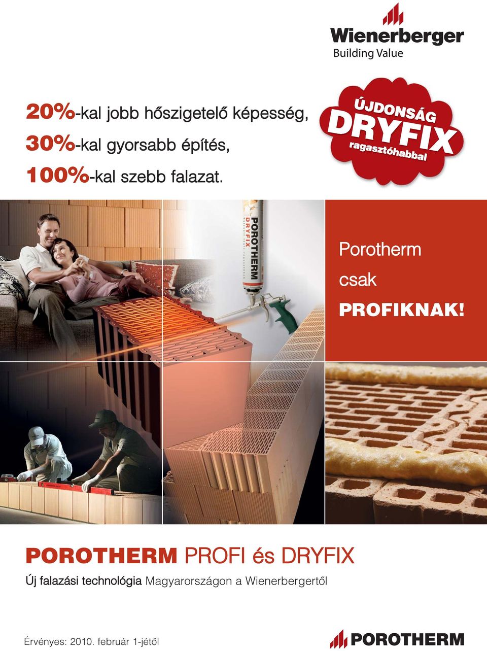 Porotherm csak PROFIKNAK!