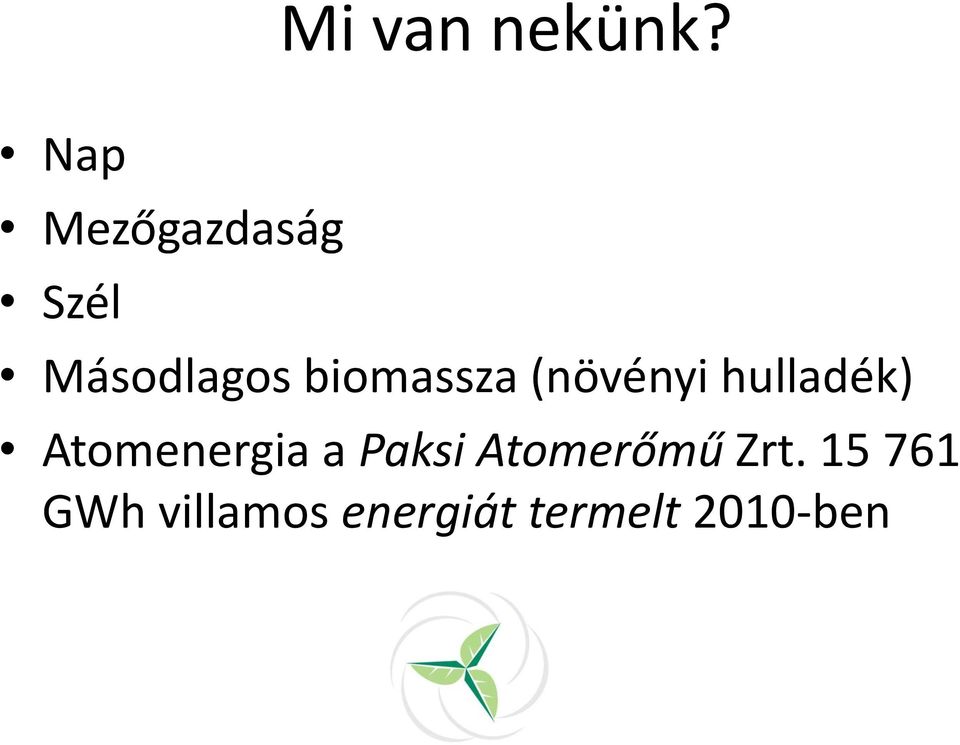 biomassza (növényi hulladék)