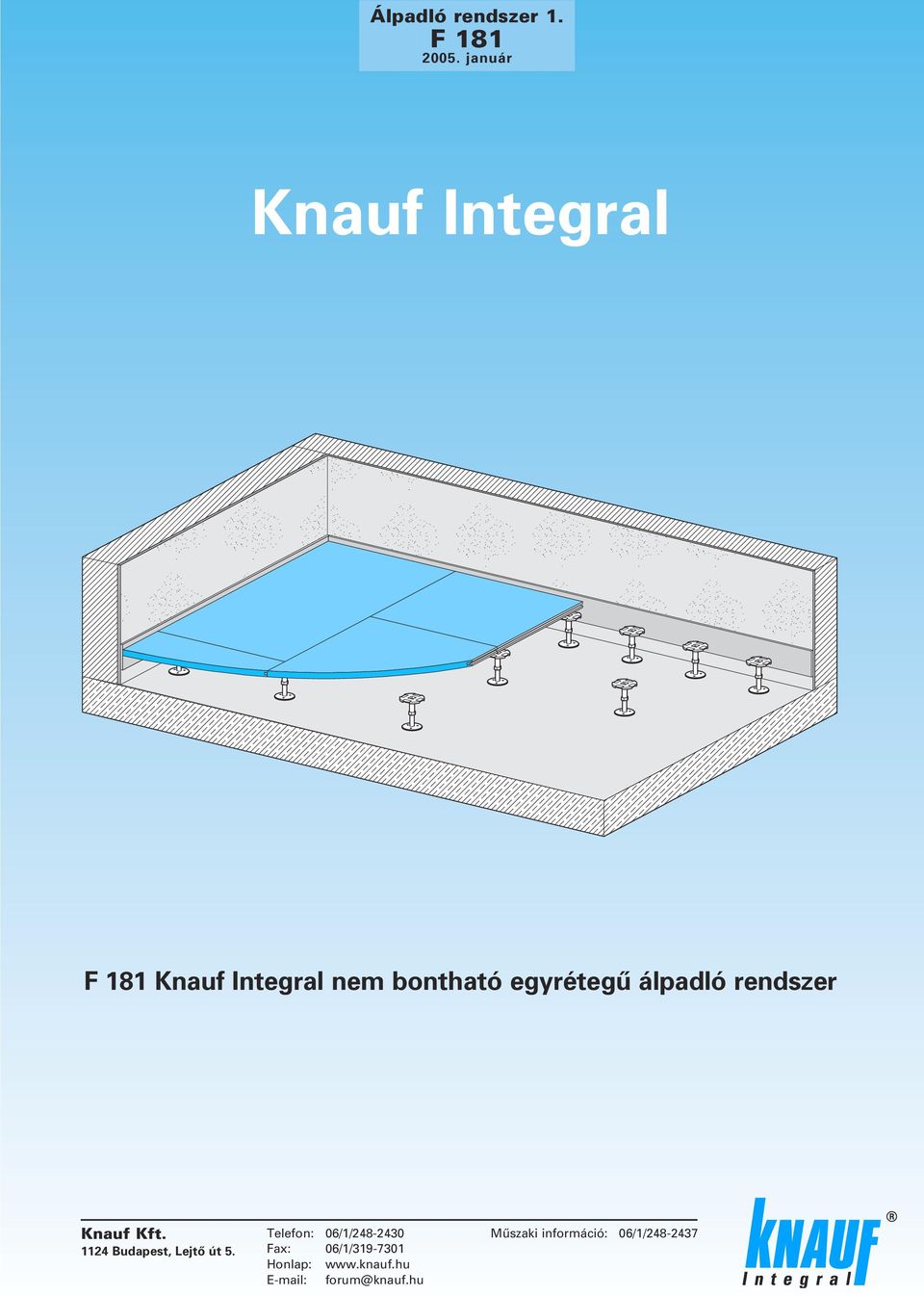 álpadló rendszer Knauf Kft. 1124 Budapest, Lejtô út 5.