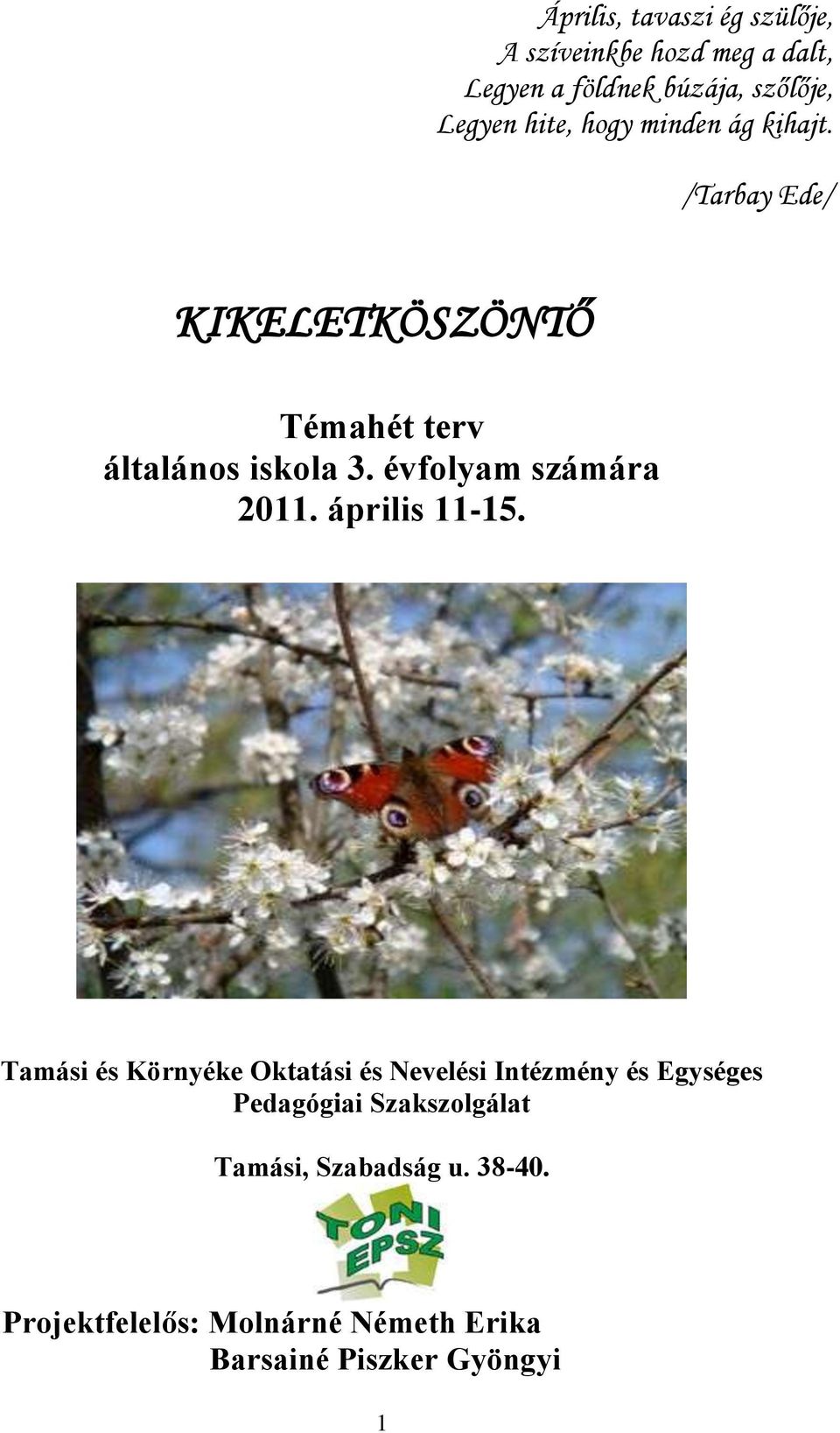 évfolyam számára 2011. április 11-15.