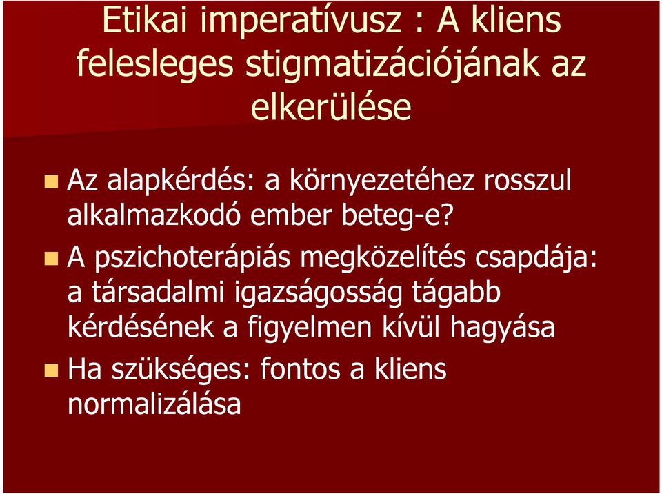 beteg-e?