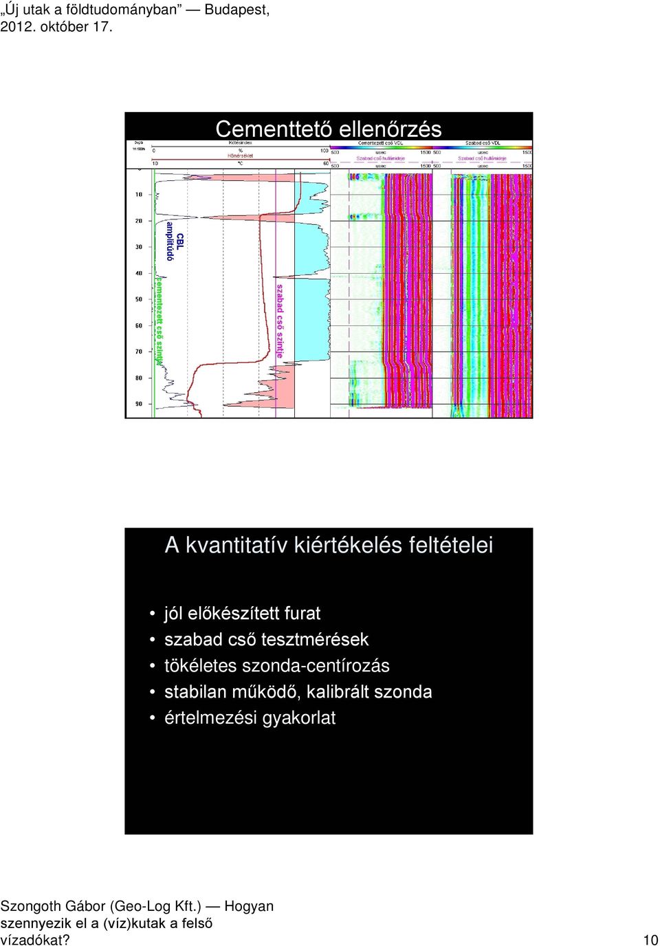 tesztmérések tökéletes szonda-centírozás stabilan