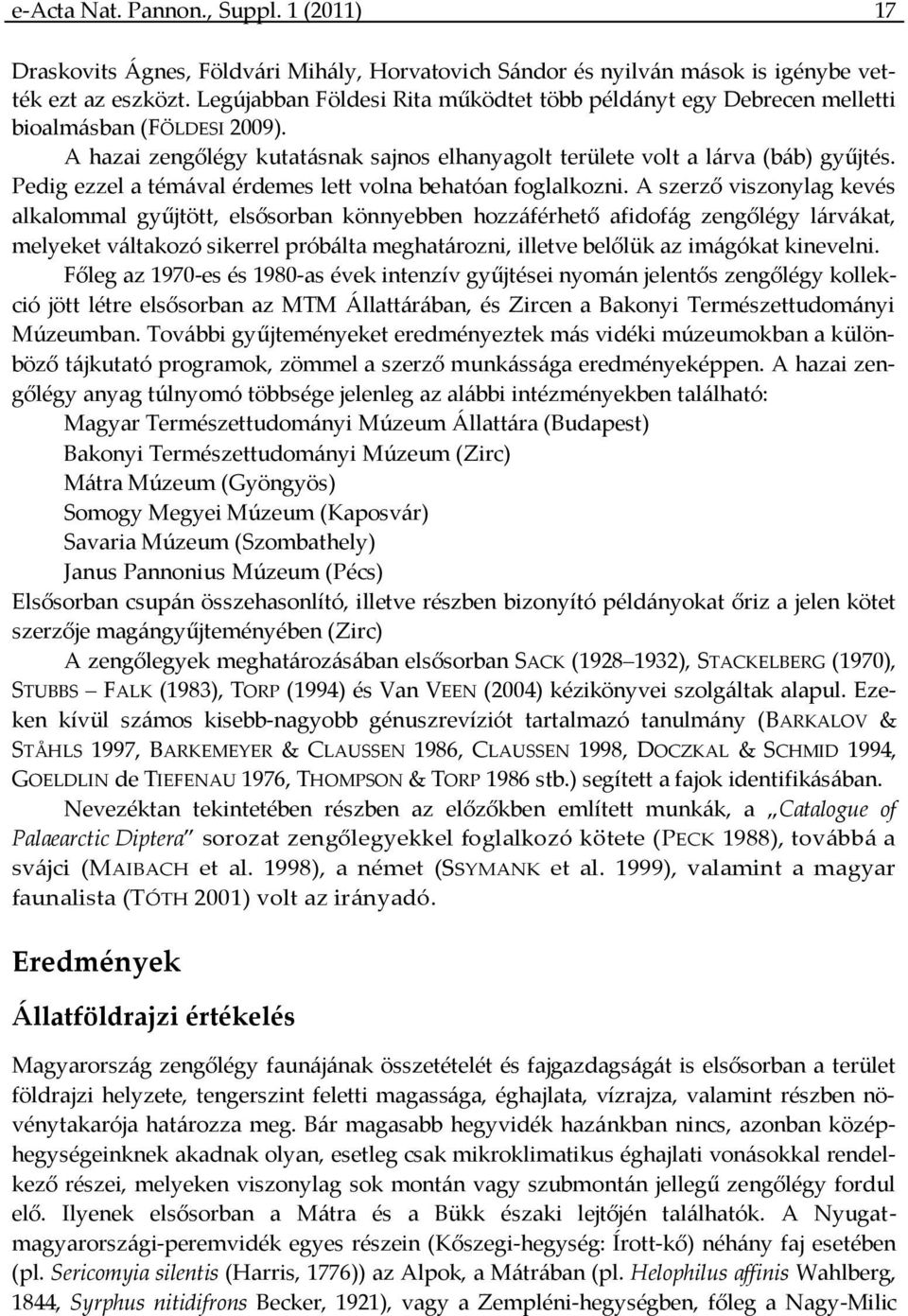 Pedig ezzel a témával érdemes lett volna behatóan foglalkozni.