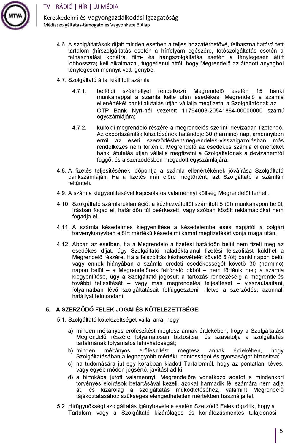 Szolgáltató által kiállított számla 4.7.1.
