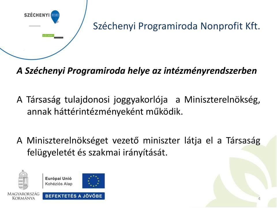 háttérintézményeként működik.
