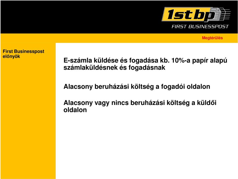 10%-a papír alapú számlaküldésnek és fogadásnak