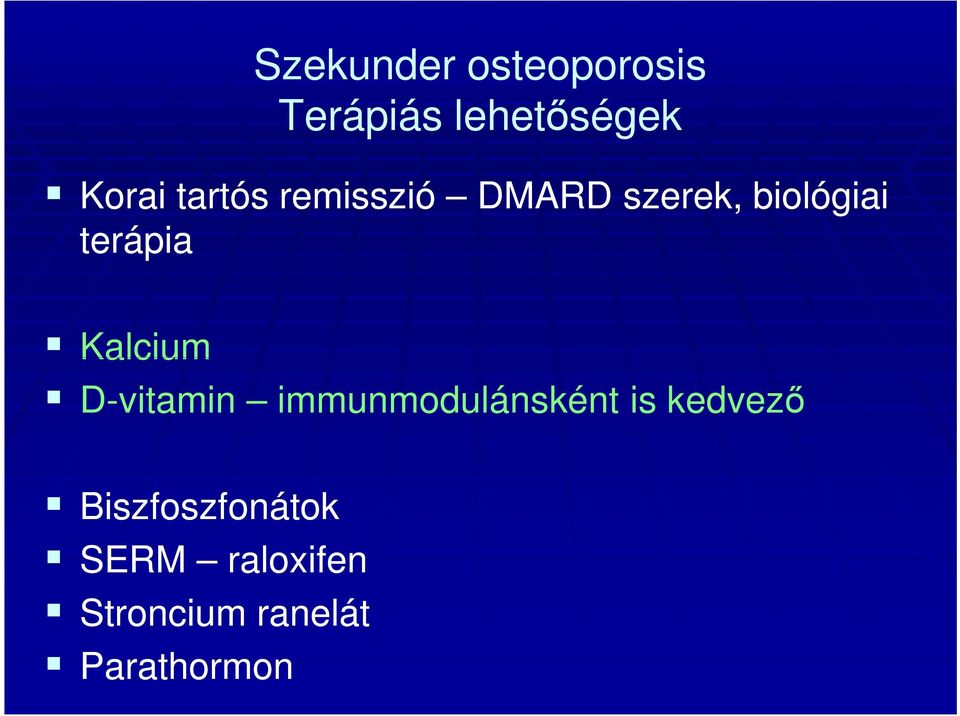 Kalcium D-vitamin immunmodulánsként is kedvező