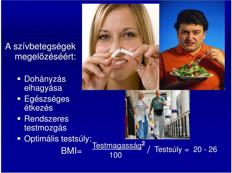 Rendszeres testmozgás Optimális