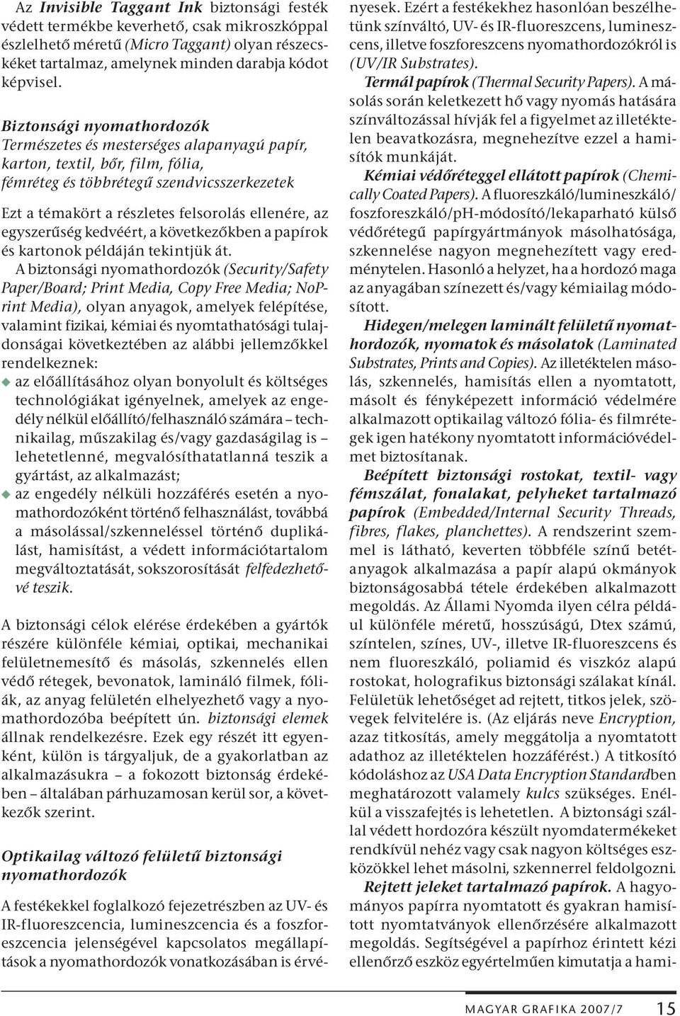 egyszerűség kedvéért, a következőkben a papí rok és kartonok példáján tekintjük át.
