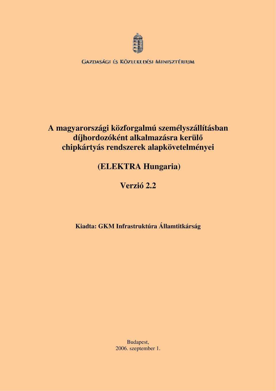 rendszerek alapkövetelményei (ELEKTRA Hungaria) Verzió 2.